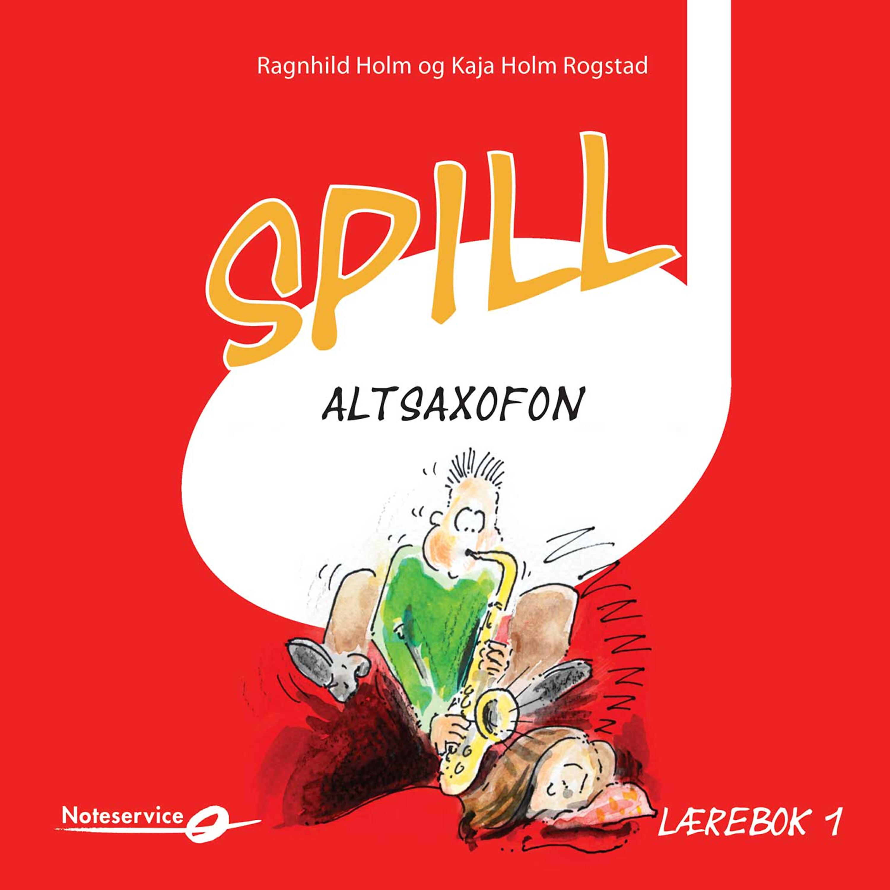 Релиз Spill Altsaxofon 1 - Lydeksempler | Lærebok Av Ragnhild Holm Og Kaja Holm Rogstad