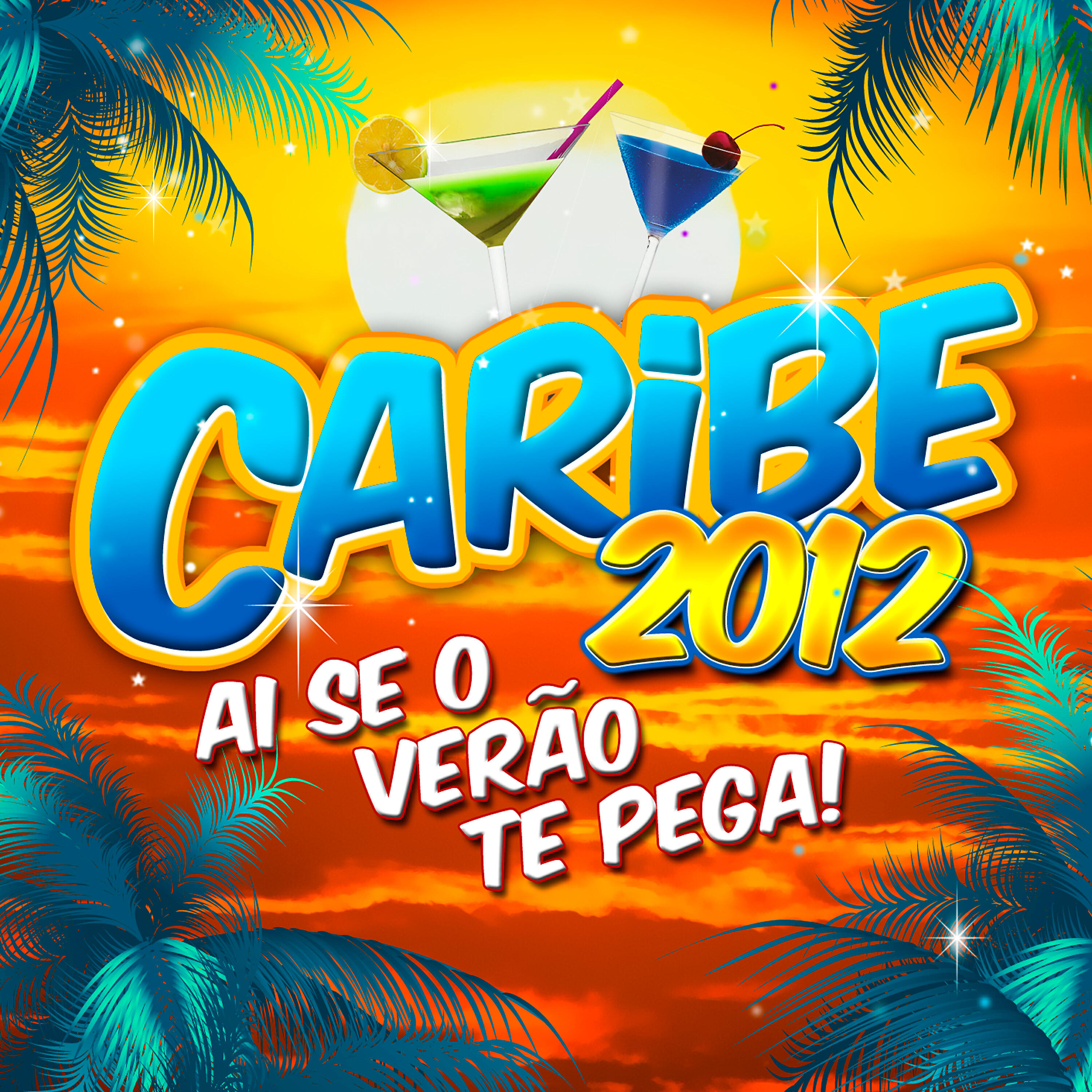 Релиз Caribe 2012: Ai Se o Verão Te Pega!