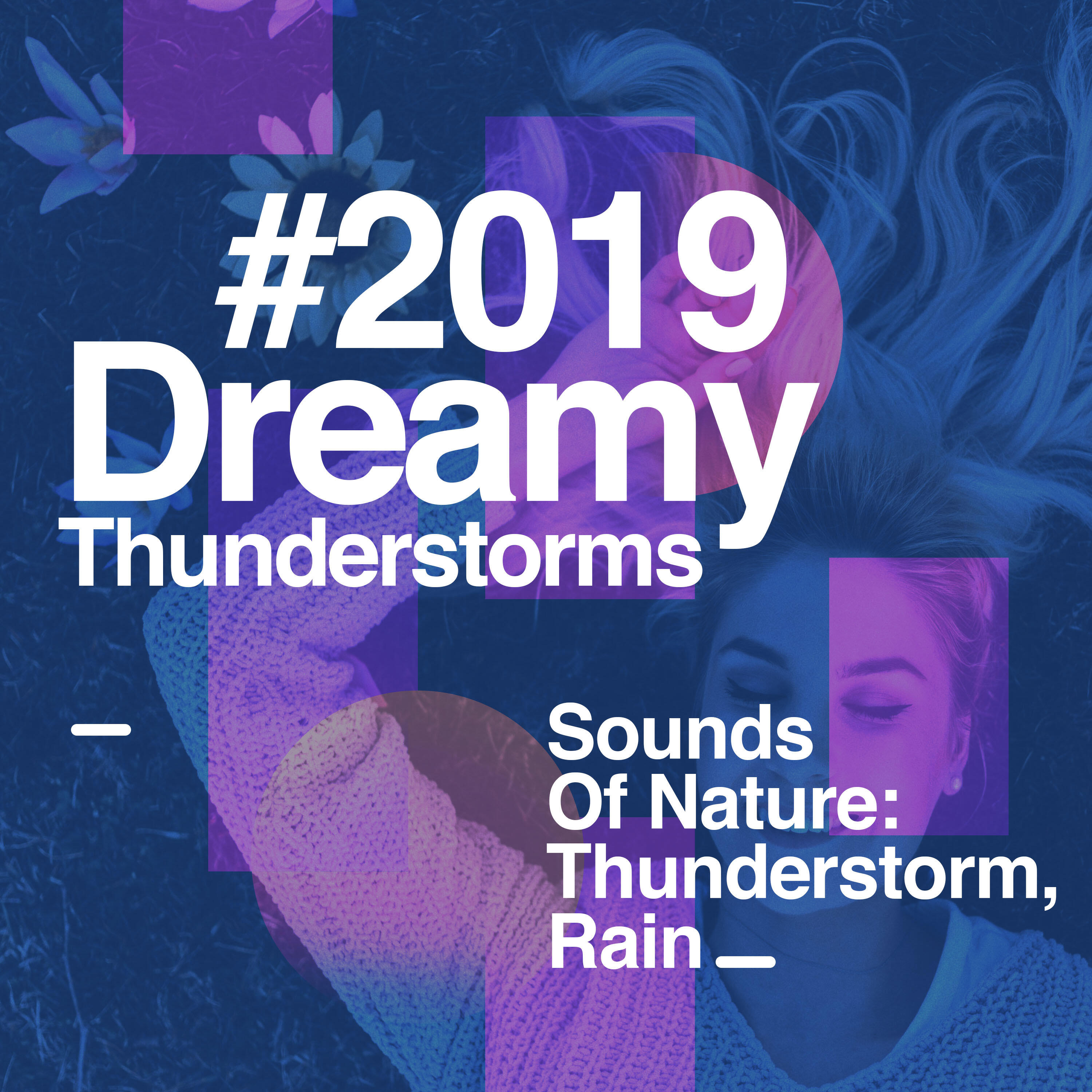Релиз # 2019 Dreamy Thunderstorms