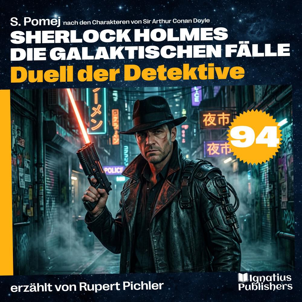 Релиз Duell der Detektive (Sherlock Holmes - Die galaktischen Fälle, Folge 94)
