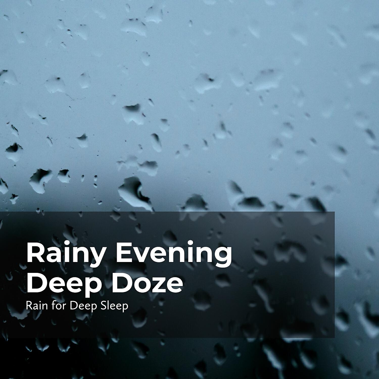 Релиз Rainy Evening Deep Doze