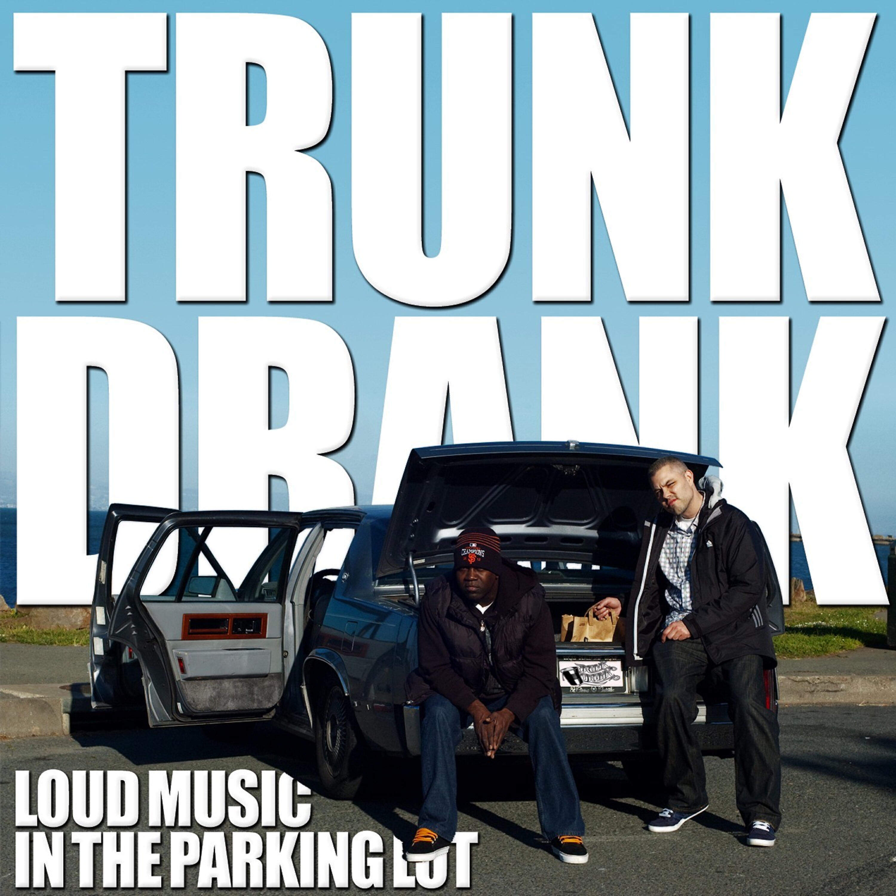 Trunk Drank