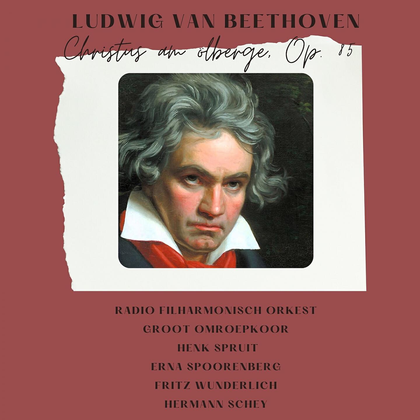Релиз Ludwig Van Beethoven : Christus am ölberge, Op. 85