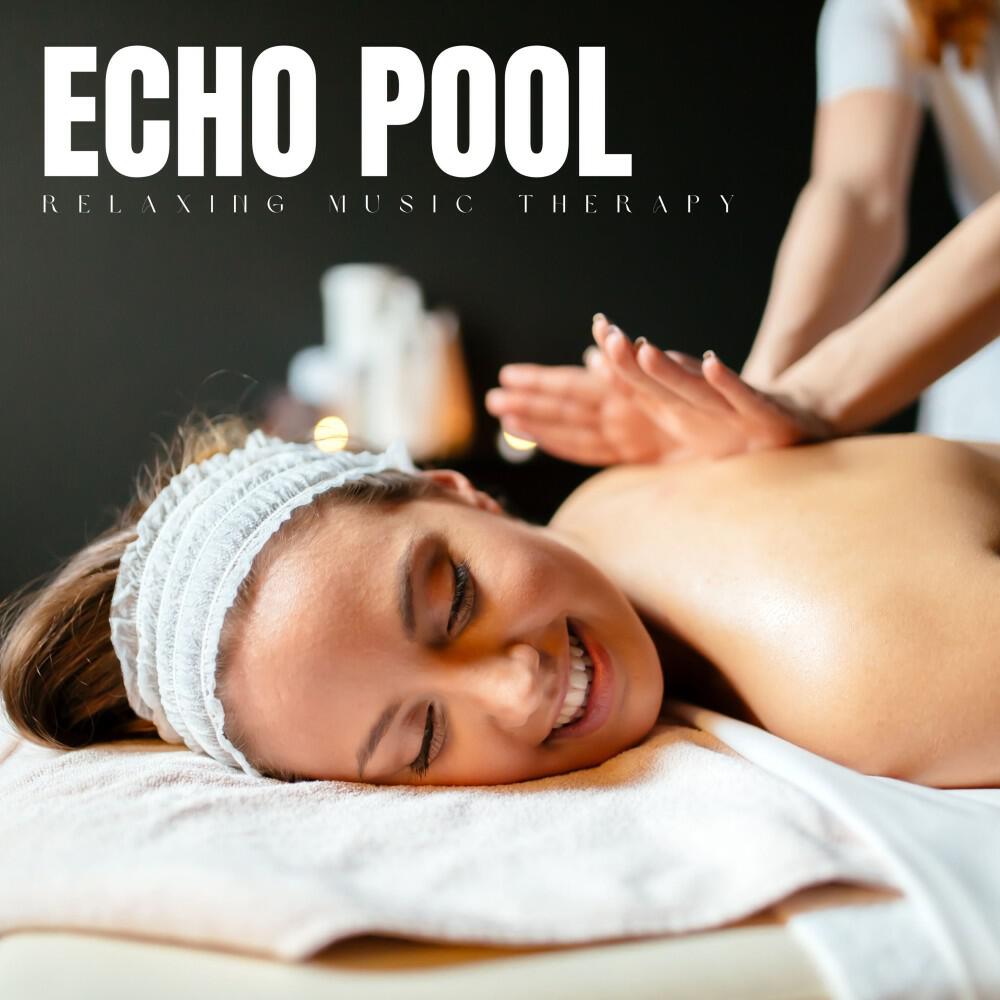 Релиз Echo Pool: Soothing Spa Music