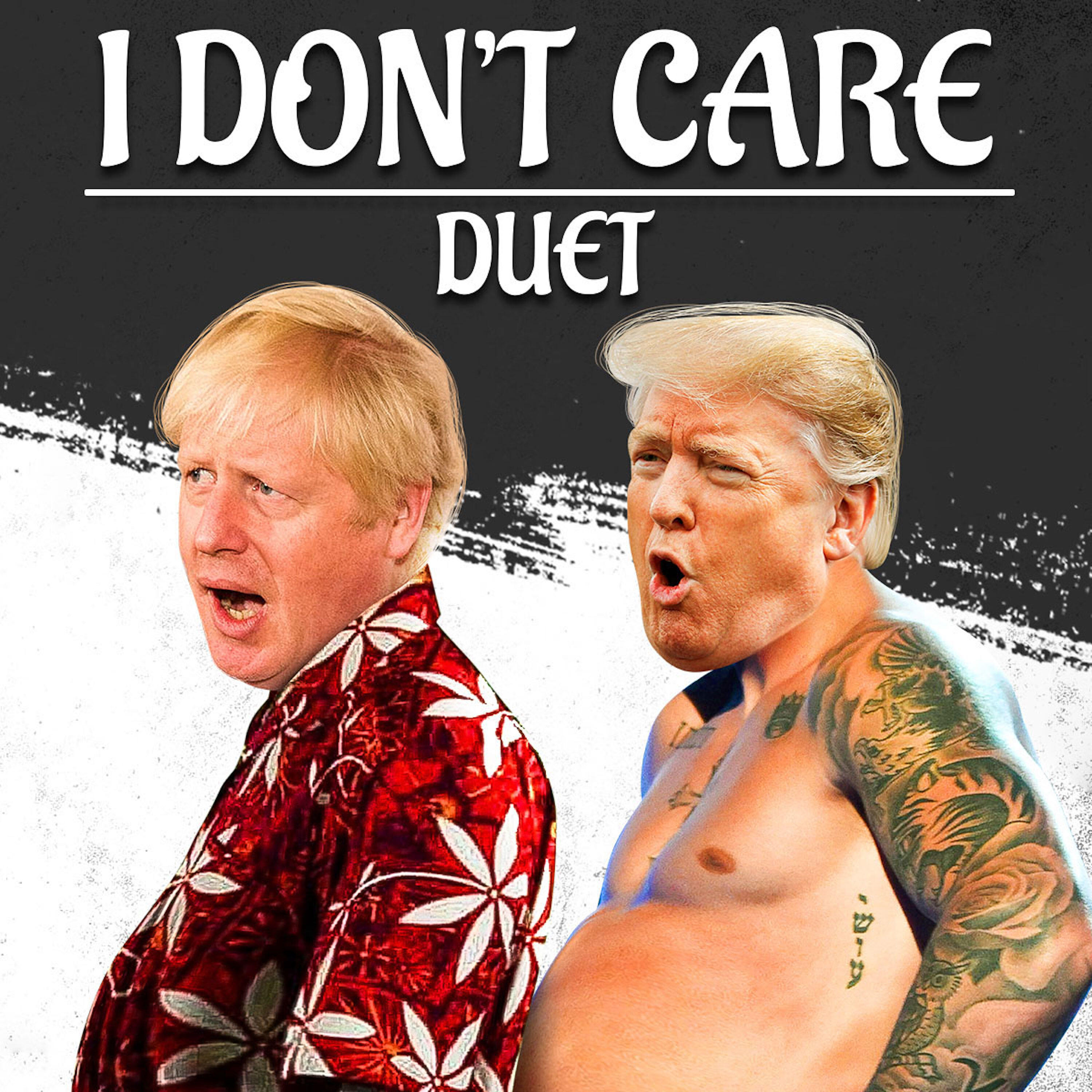 Релиз I Don't Care - Trump & Boris