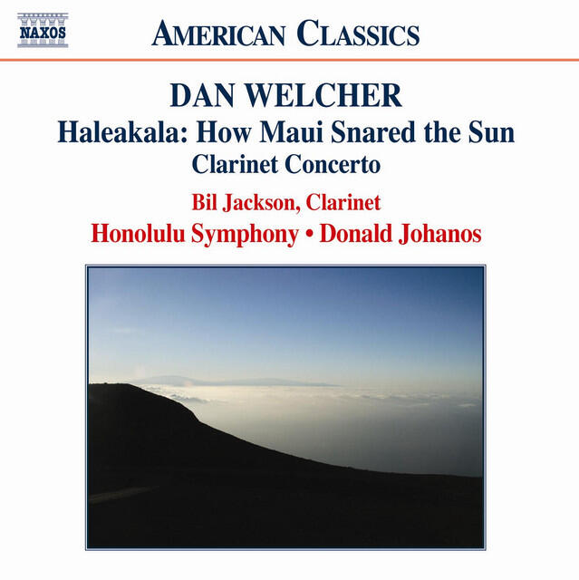 Релиз Welcher: Haleakala / Prairie Light / Clarinet Concerto