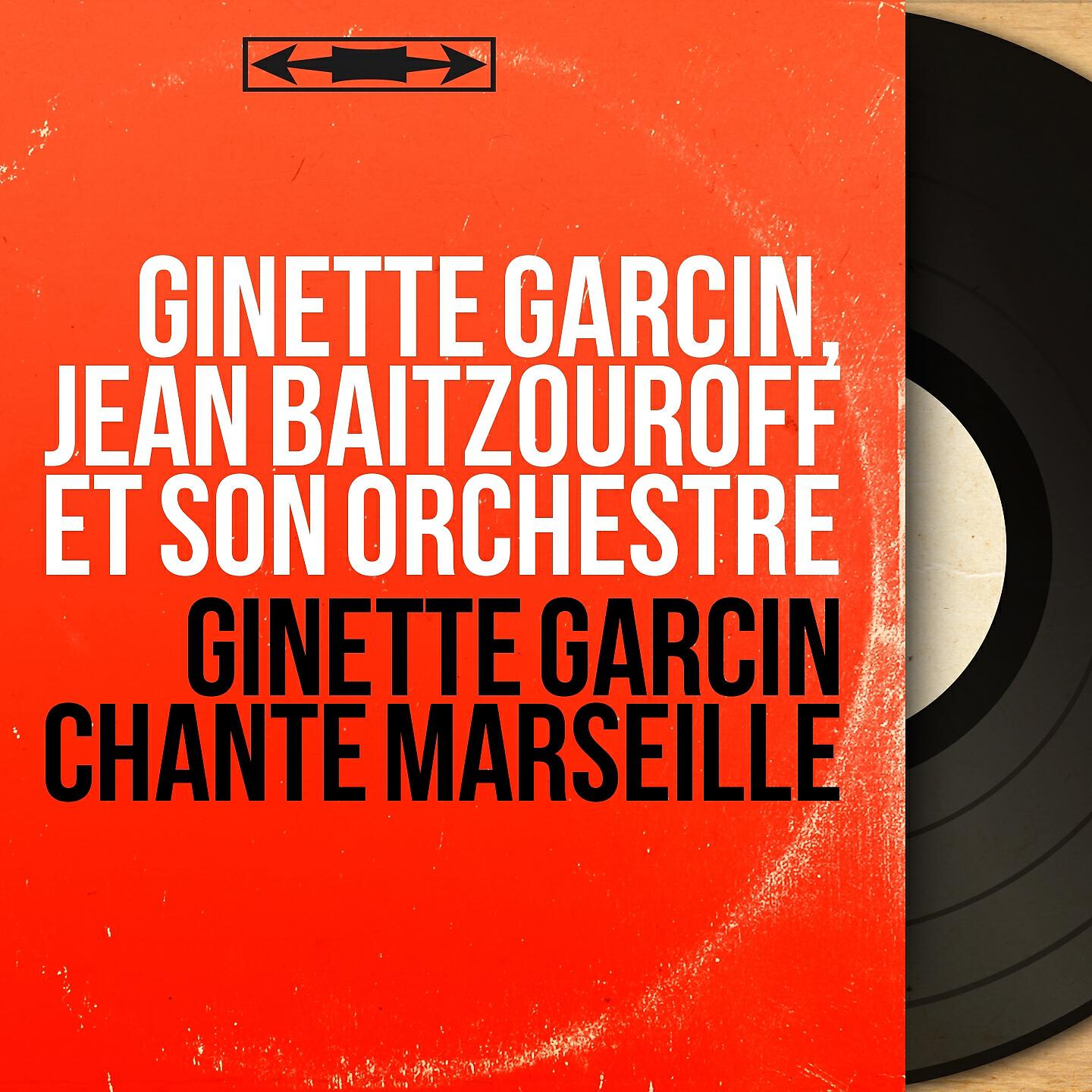 Релиз Ginette Garcin chante Marseille