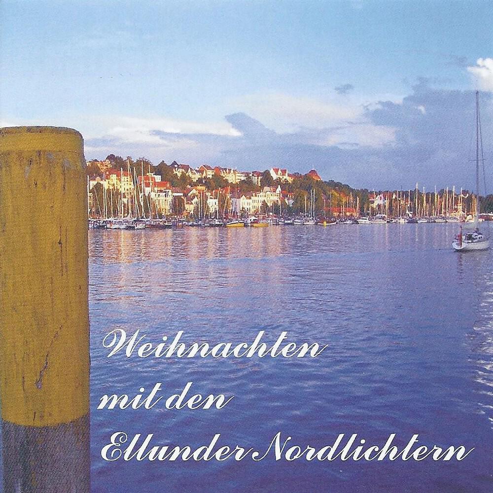 Релиз Weihnachten mit den Ellunder Nordlichtern
