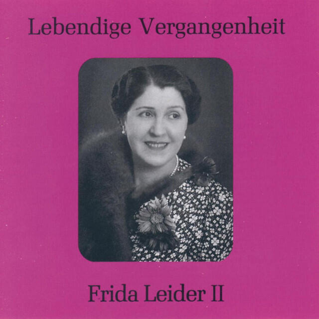 Релиз Lebendige Vergangenheit - Frida Leider (Vol. 2)