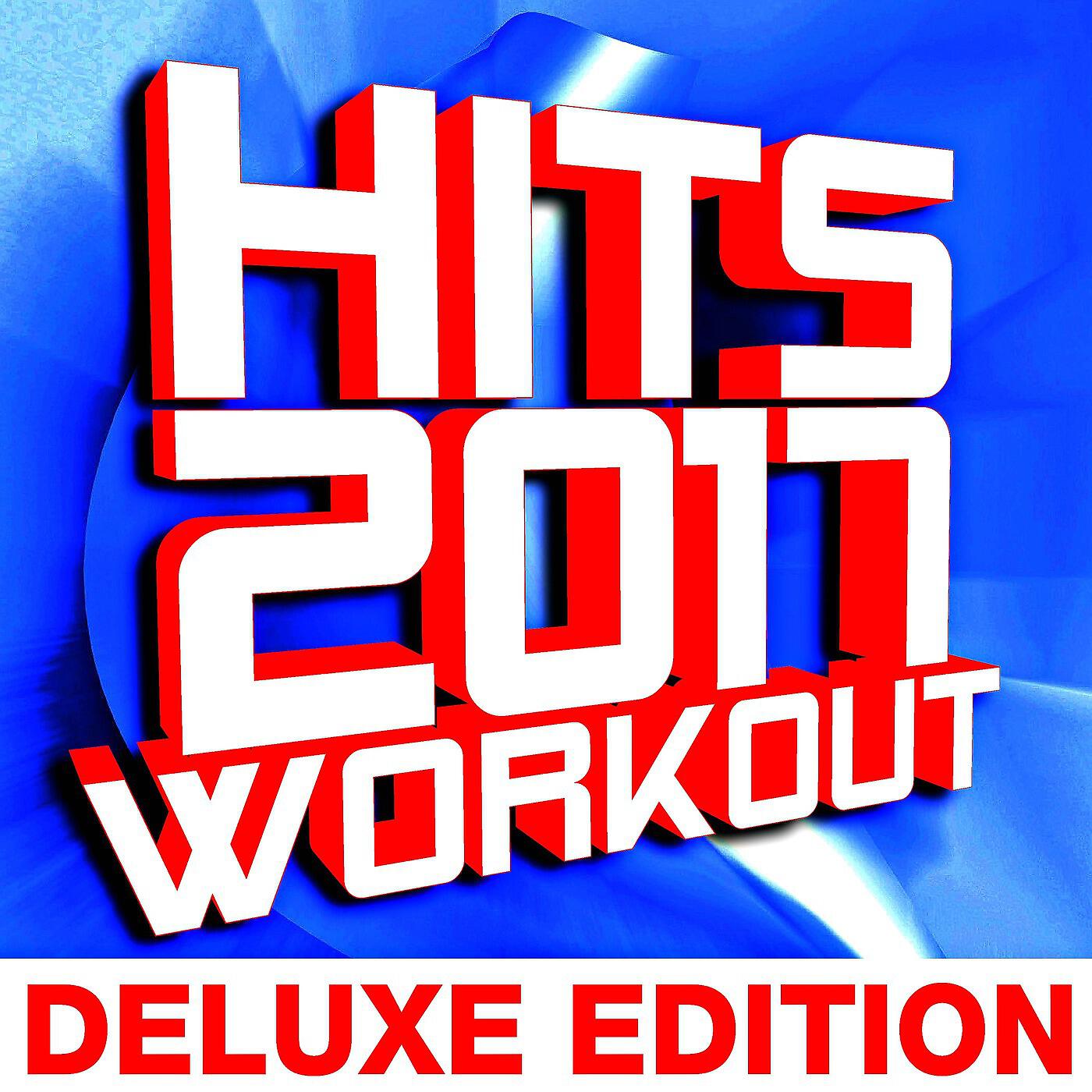 Релиз Hits 2017 Workout – Deluxe Edition