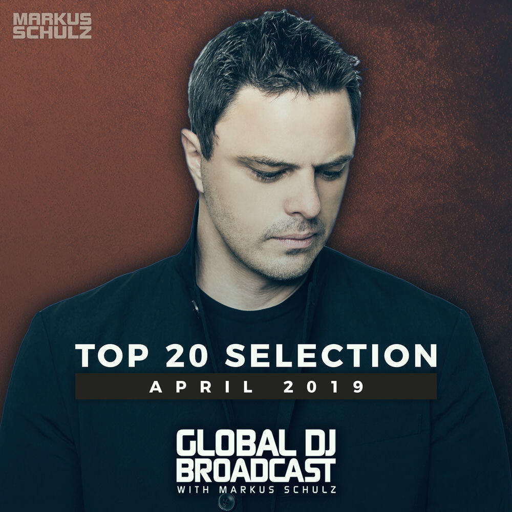 Релиз Global DJ Broadcast - Top 20 April 2019