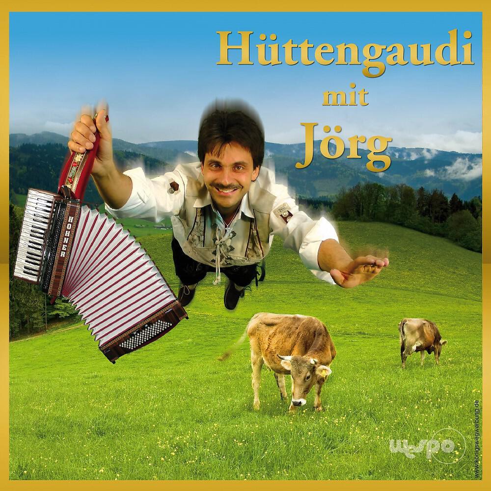 Hüttengaudi mit Jörg