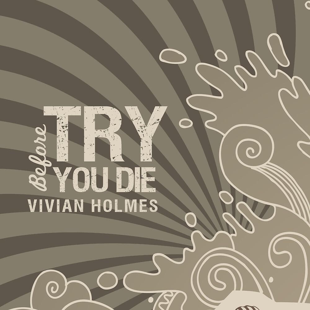 Релиз Try Before You Die