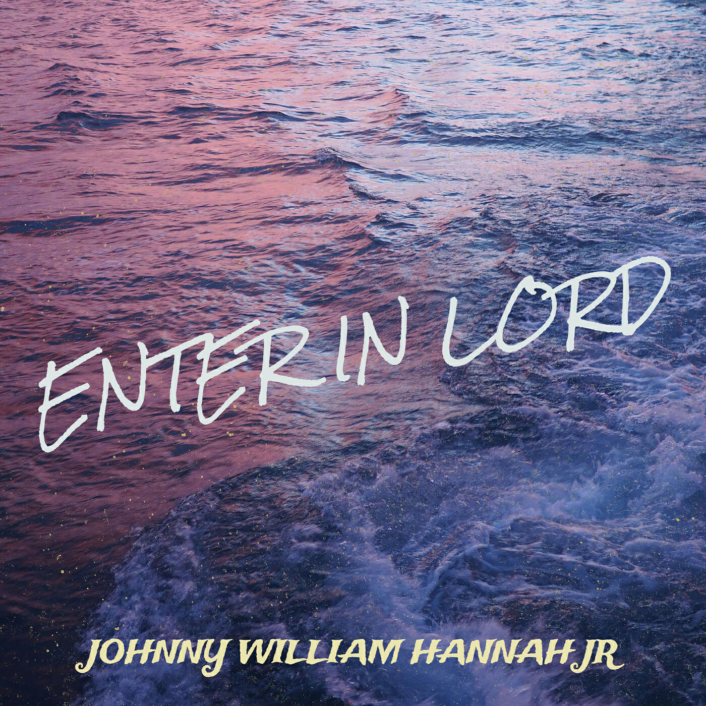 Johnny William Hannah Jr