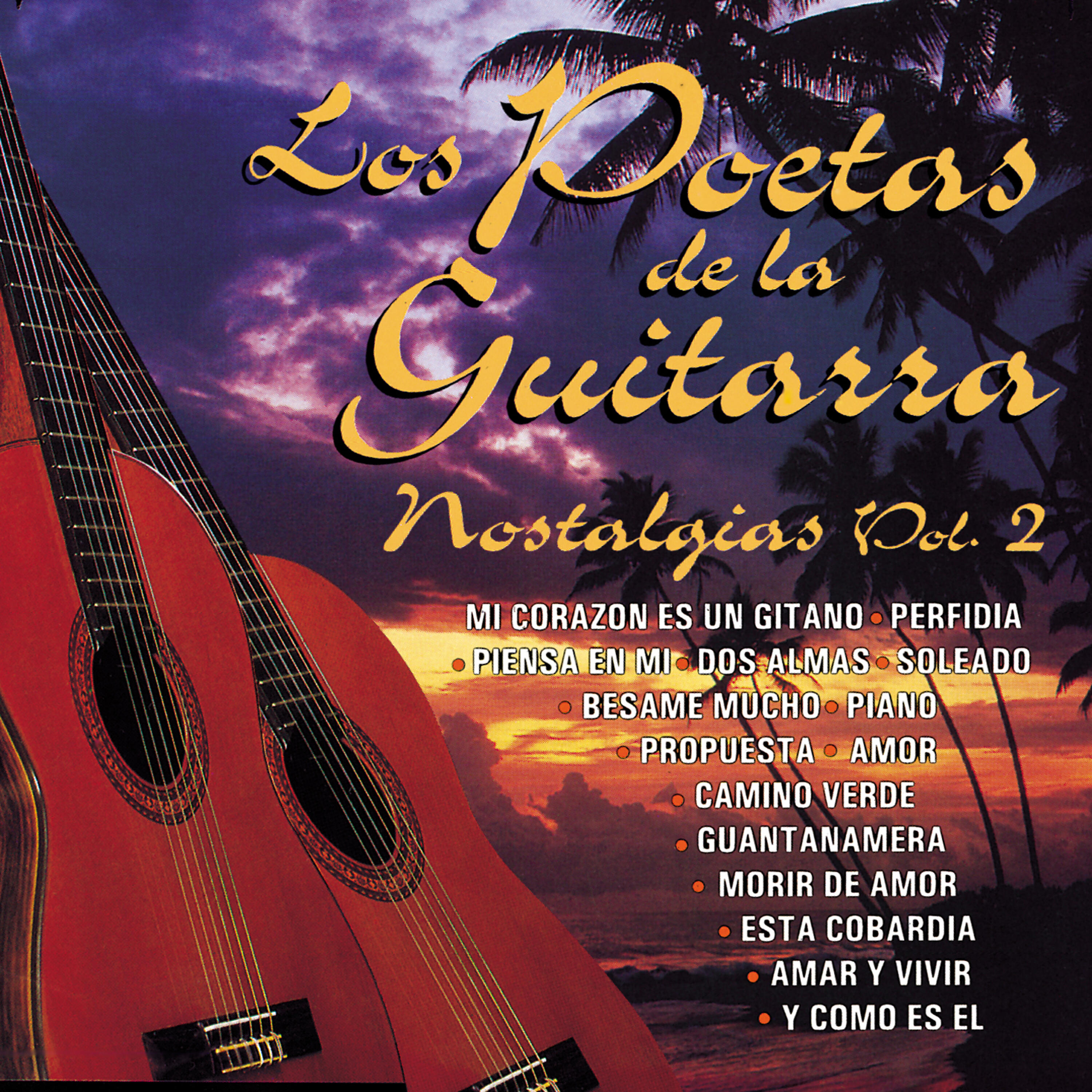 Релиз Los Poetas de la Guitarra Nostalgias Vol. 2