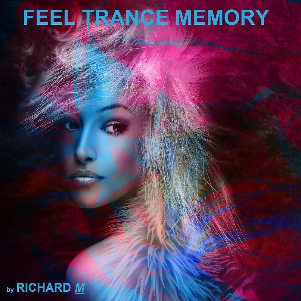 Релиз Feel Trance Memory (Dance Original Mix)