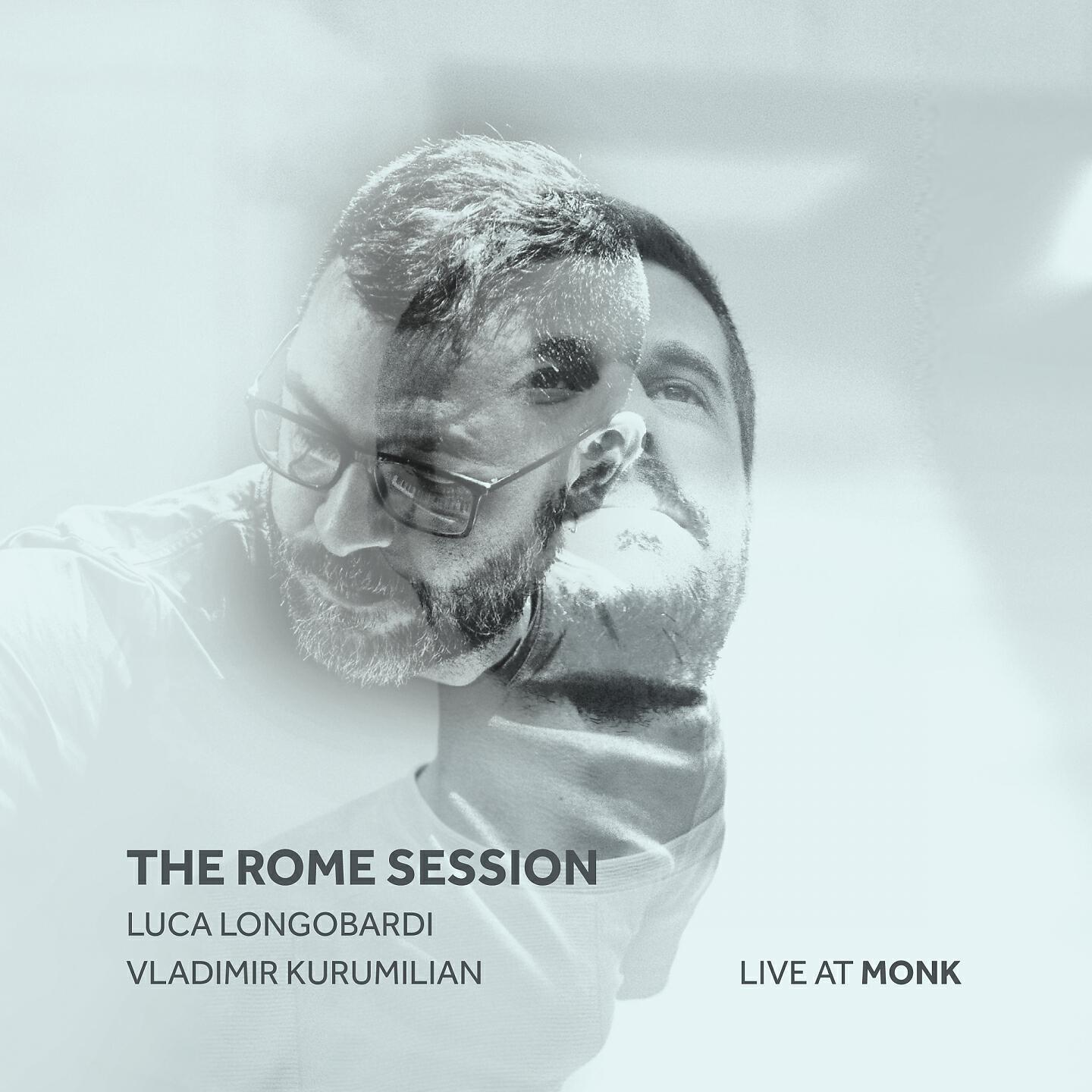 Релиз The Rome Session - Live at Monk