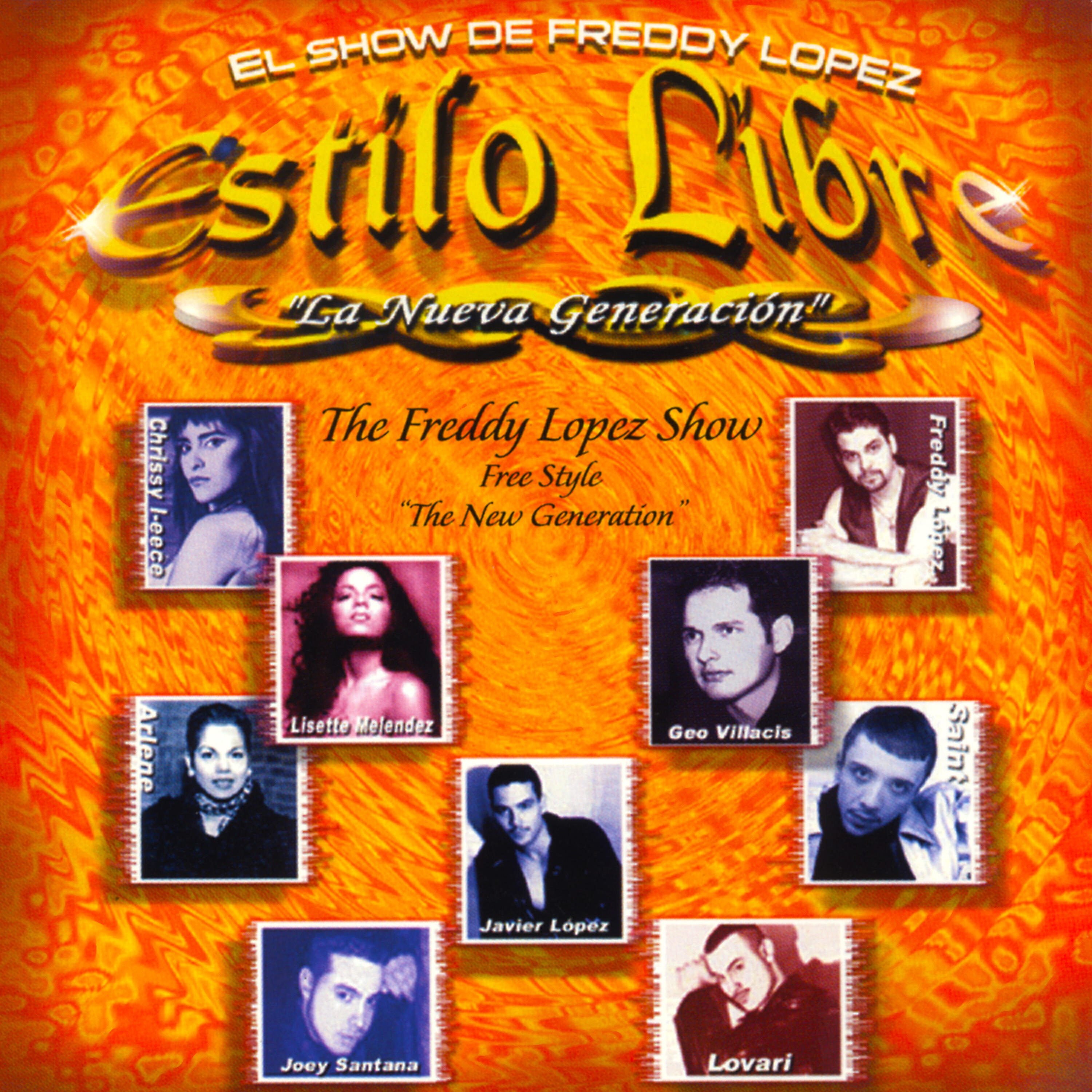 Релиз El Show De Freddy Lopez Estilo Libre La Nueva Generacion