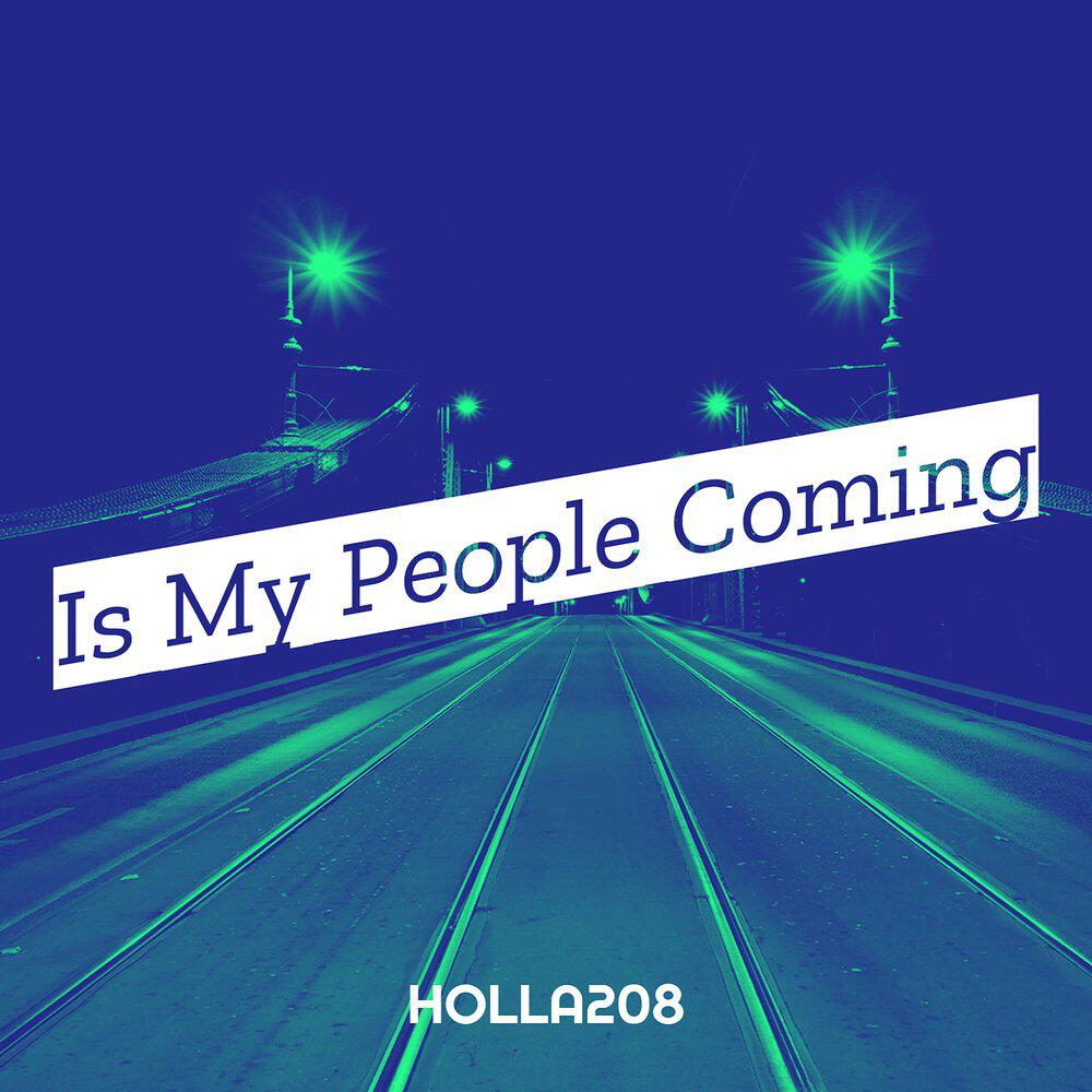 Релиз Is My People Coming