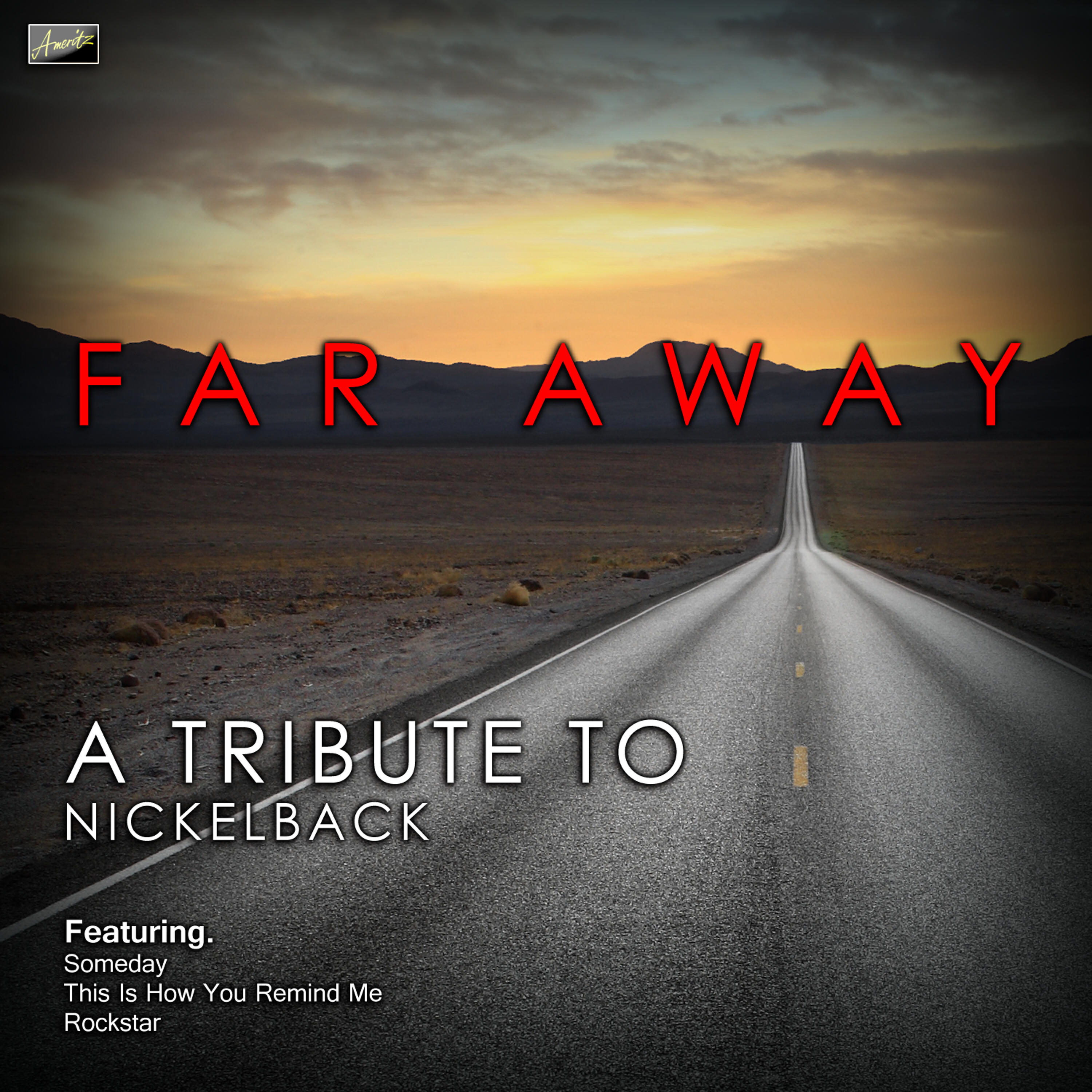 Релиз Far Away - A Tribute to Nickelback