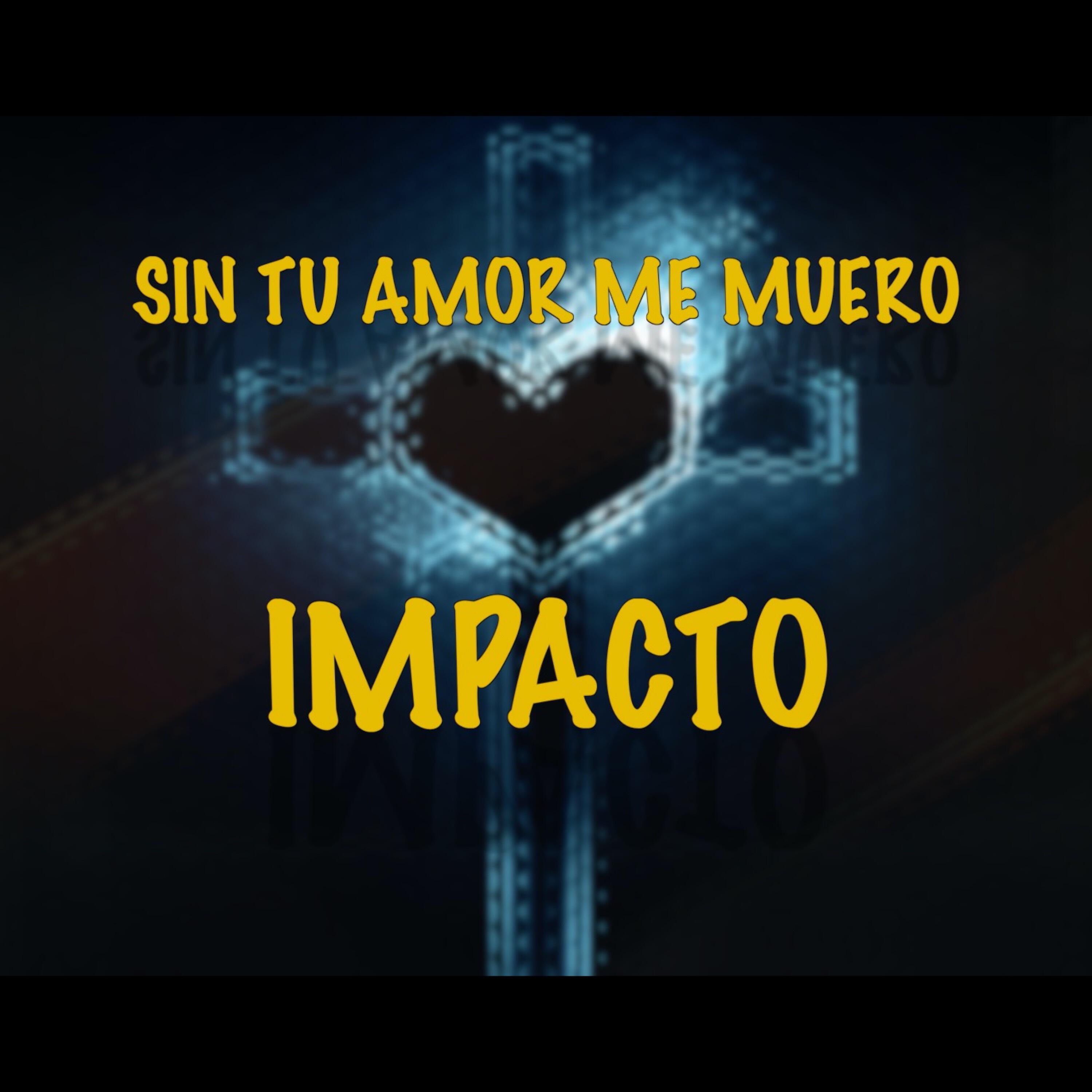 Релиз Sin Tu Amor Me Muero