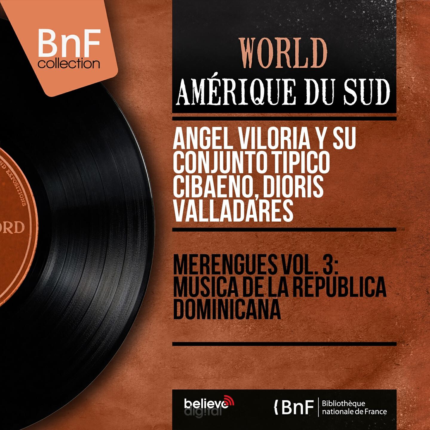 Релиз Merengues Vol. 3: Musica de la Republica Dominicana (Mono Version)