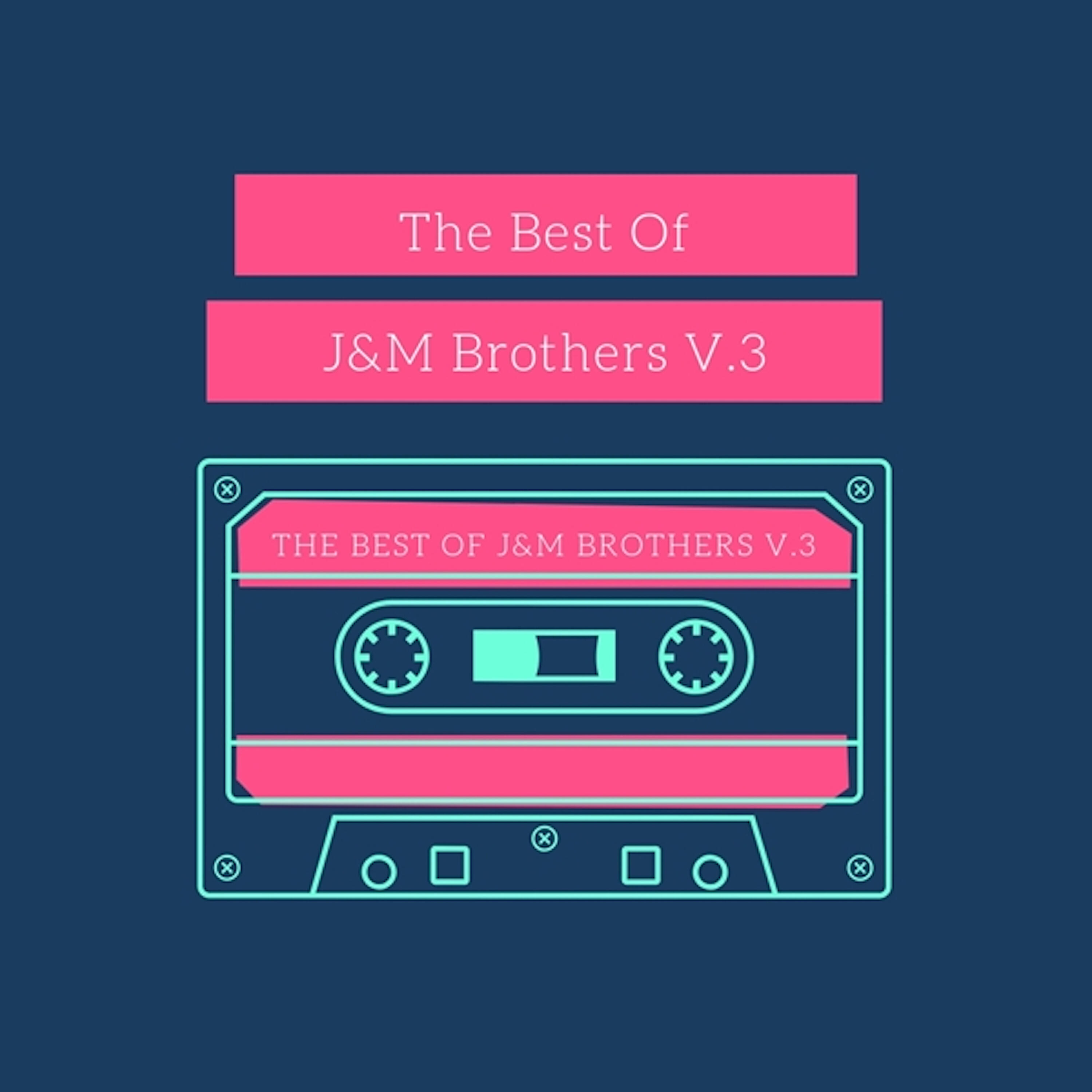 Релиз The Best of J&M Brothers, Vol. 3