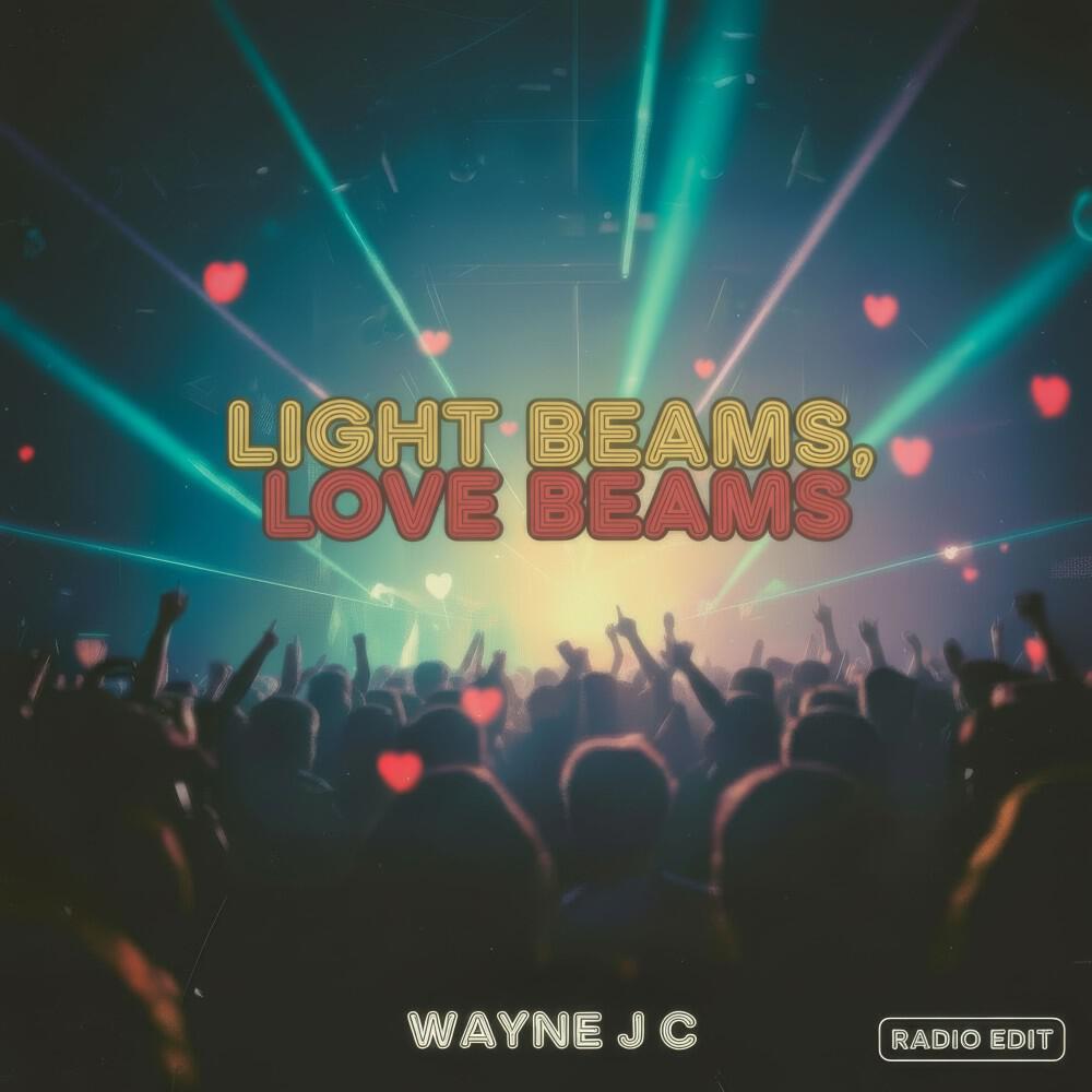 Релиз Light Beams, Love Beams (Radio Edit)