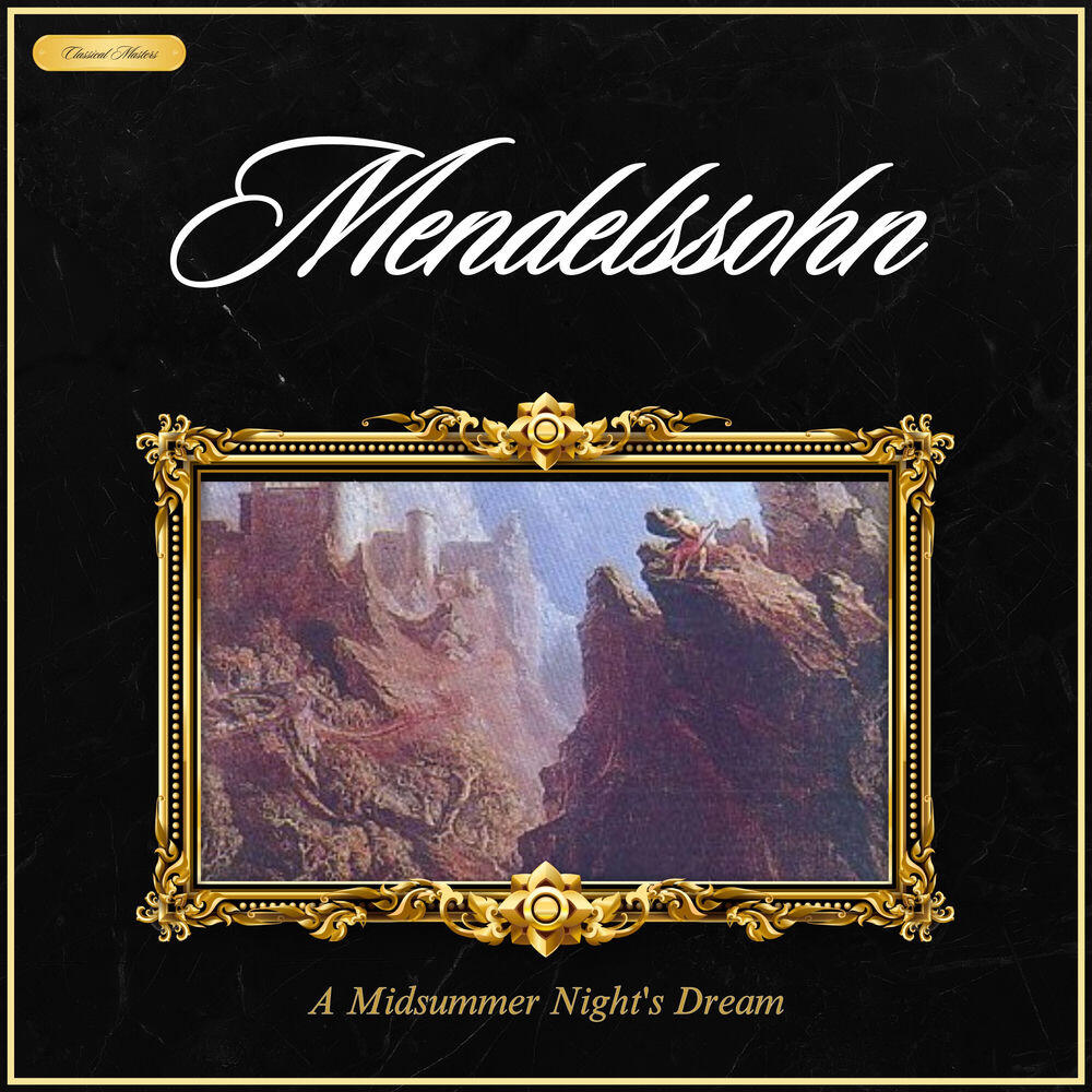 Релиз Mendelssohn: A Midsummer Night's Dream