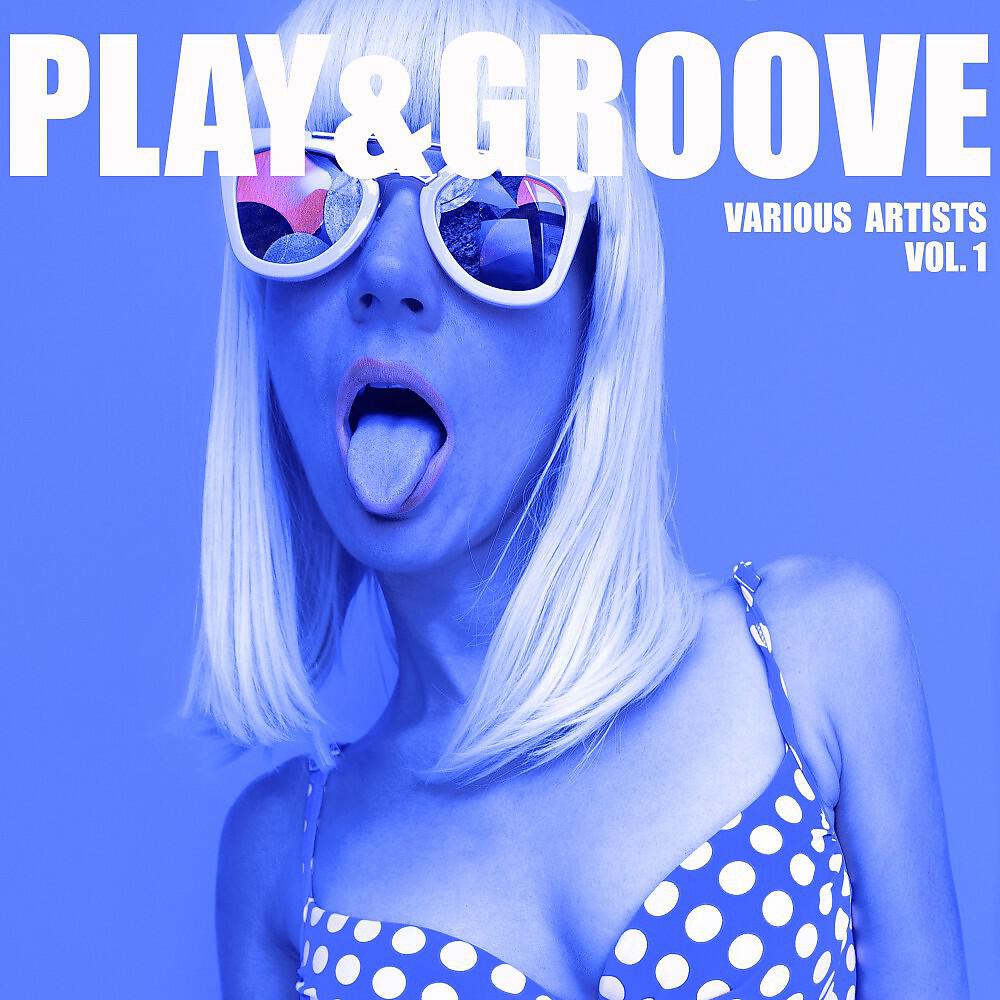 Релиз Play & Groove, Vol. 1
