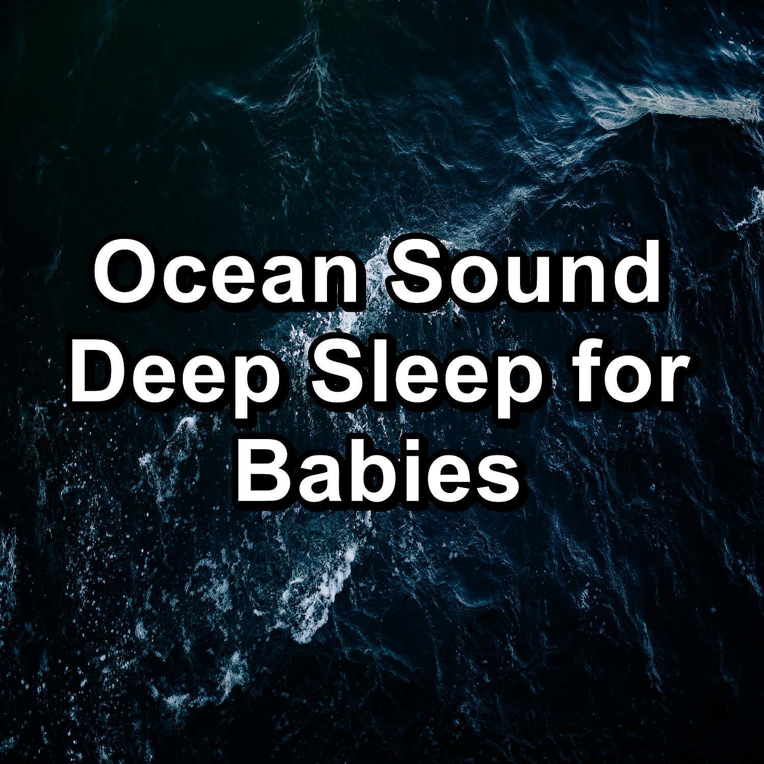 Постер альбома Ocean Sound Deep Sleep for Babies