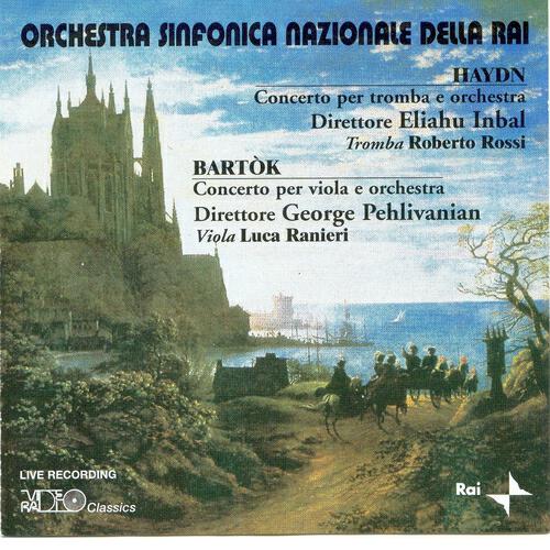 Релиз Franz Joseph Haydn : Concerto per tromba e orchestra, Béla Bartok : Concerto per viola e orchestra