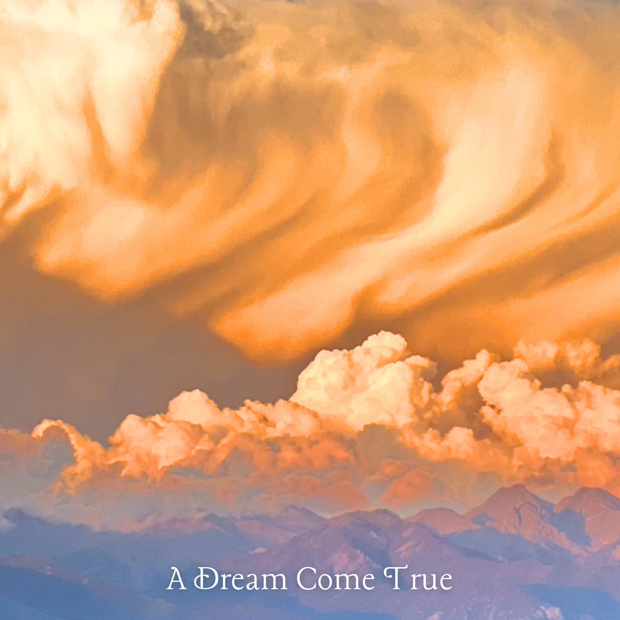 Релиз A Dream Come True