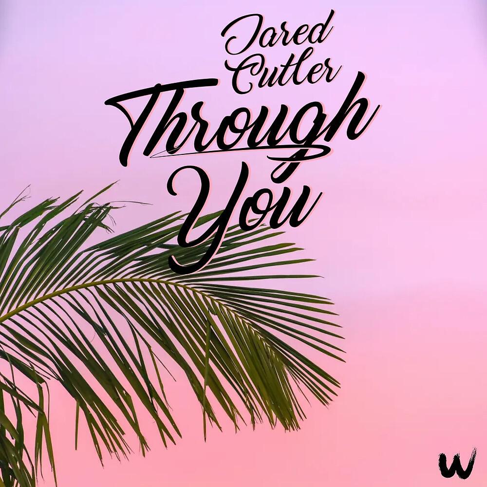 Релиз Through You