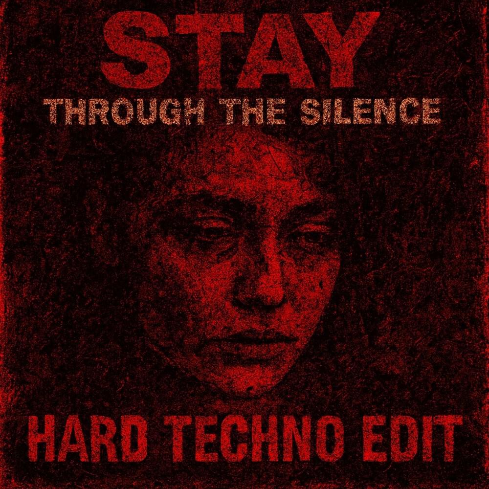 Релиз Stay - Through the Silence (Hard Techno Edit)