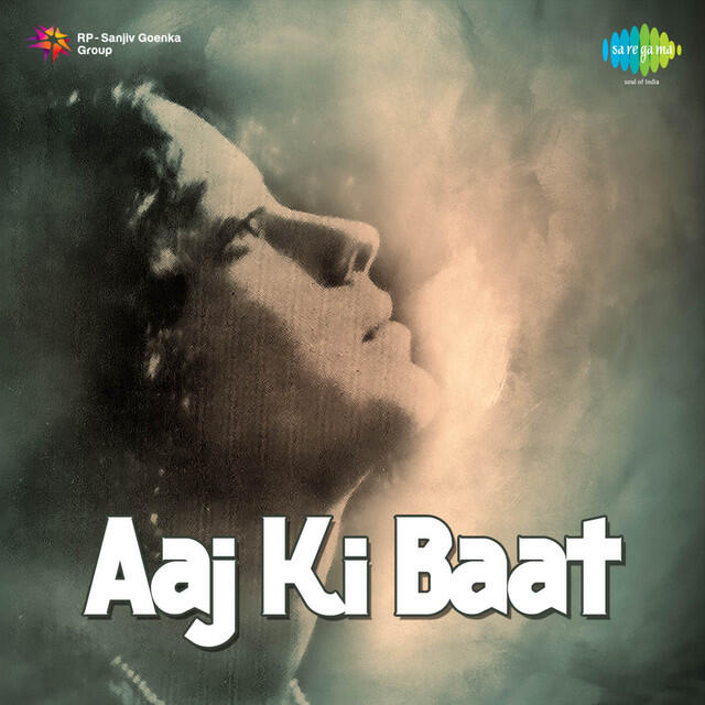 Релиз Aaj Ki Baat (Original Motion Picture Soundtrack)