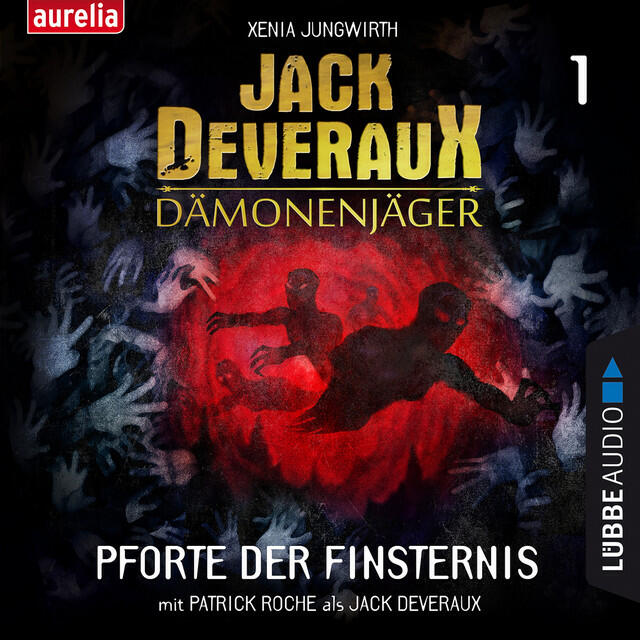 Релиз Pforte der Finsternis [Jack Deveraux Dämonenjäger 1 (Inszenierte Lesung)]
