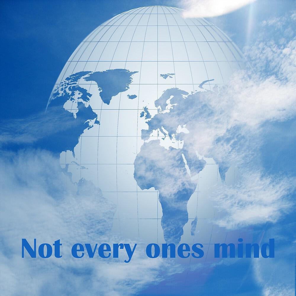 Релиз Not Every Ones Mind