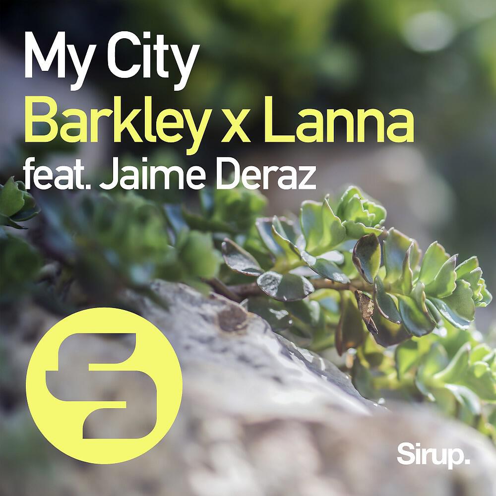 Barkley, Lanna, Jaime Deraz - My City
