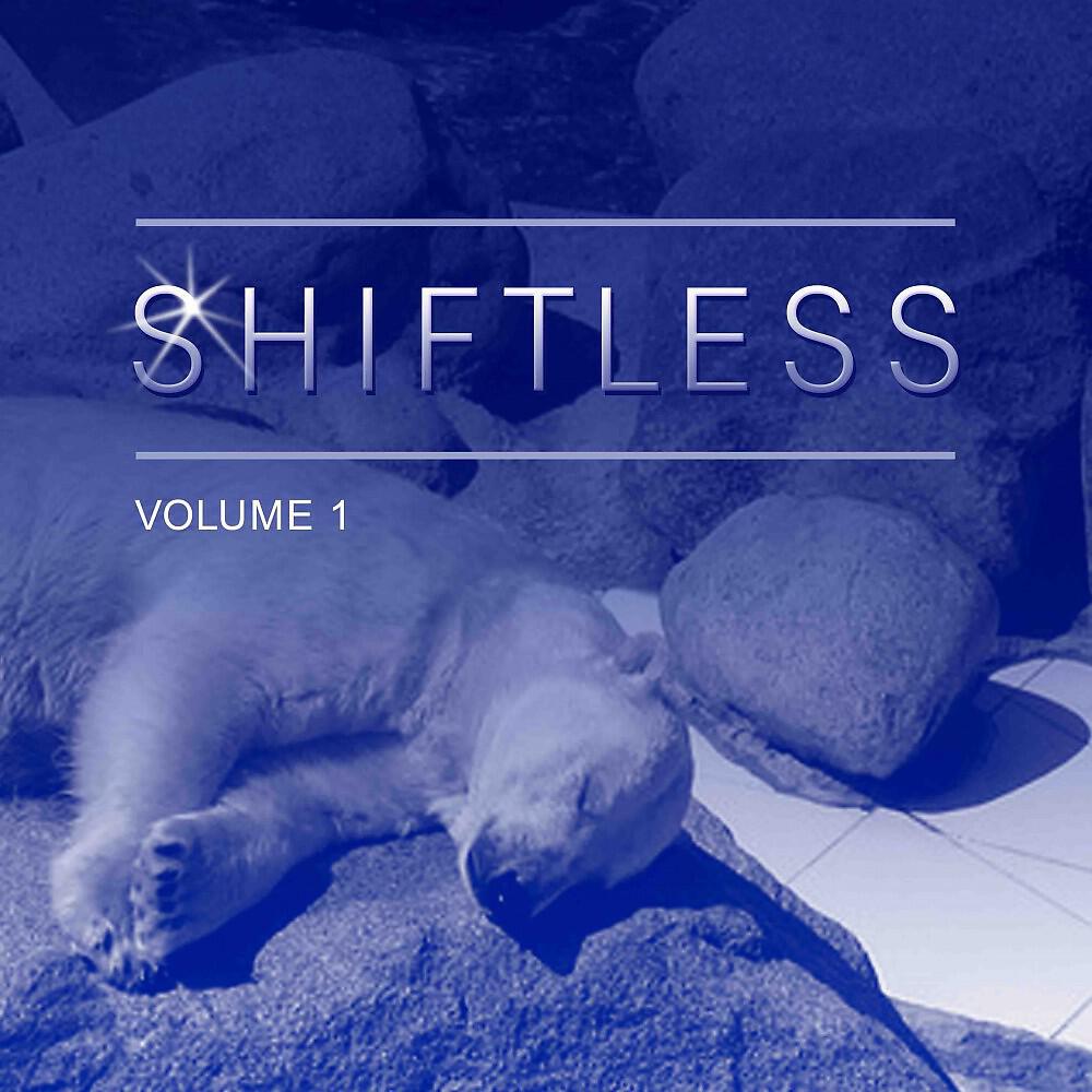 Релиз Shiftless, Vol. 1