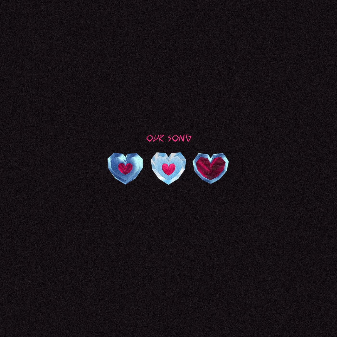 Релиз Our Song