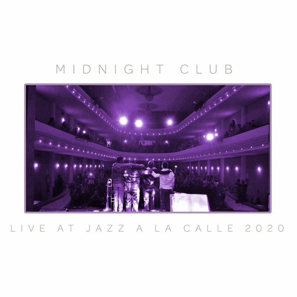 Релиз Midnight Club (Live at Jazz a la Calle)