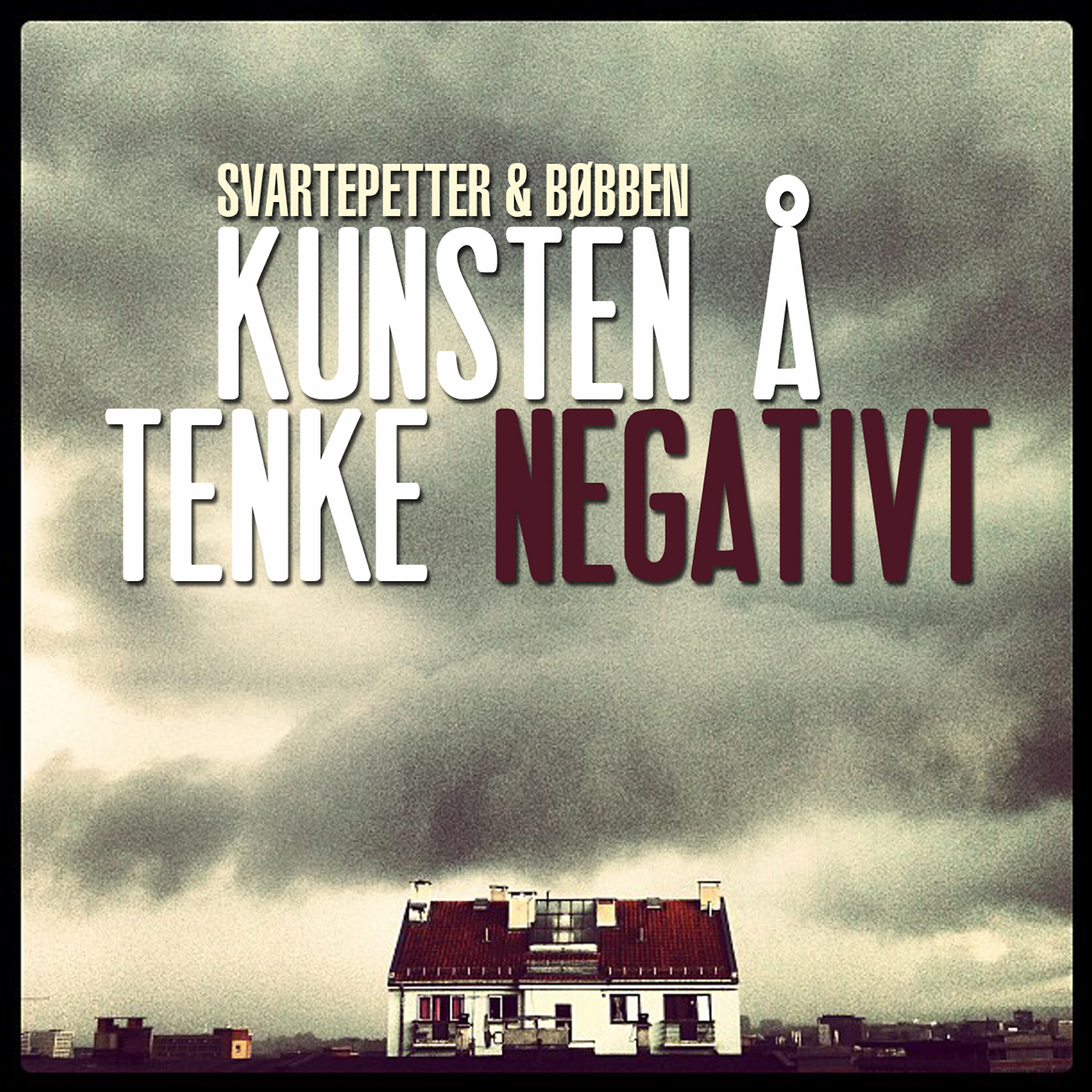 Релиз Kunsten å tenke negativt