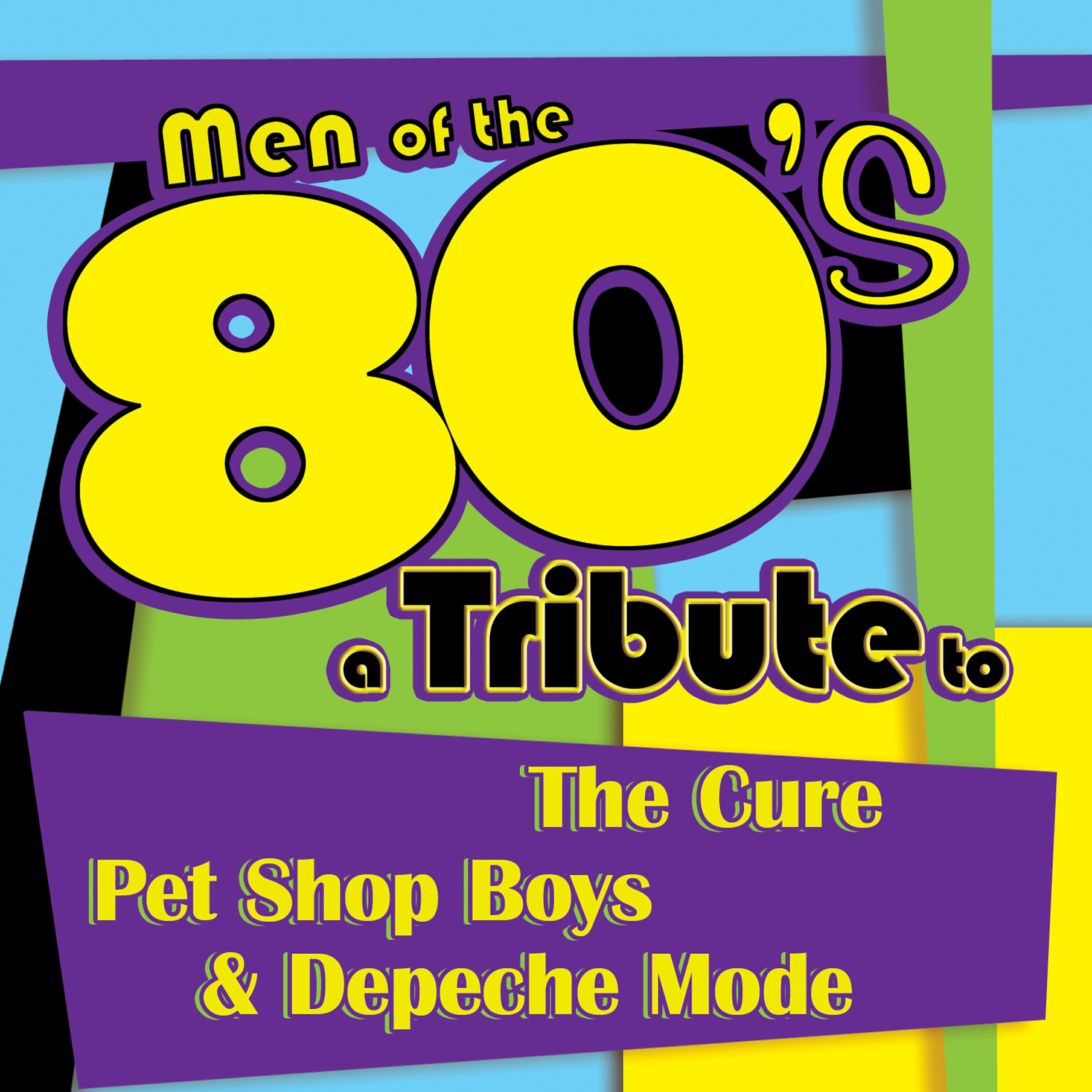Релиз Men of the 80s: A Tribute to The Cure, Pet Shop Boys and Depeche Mode