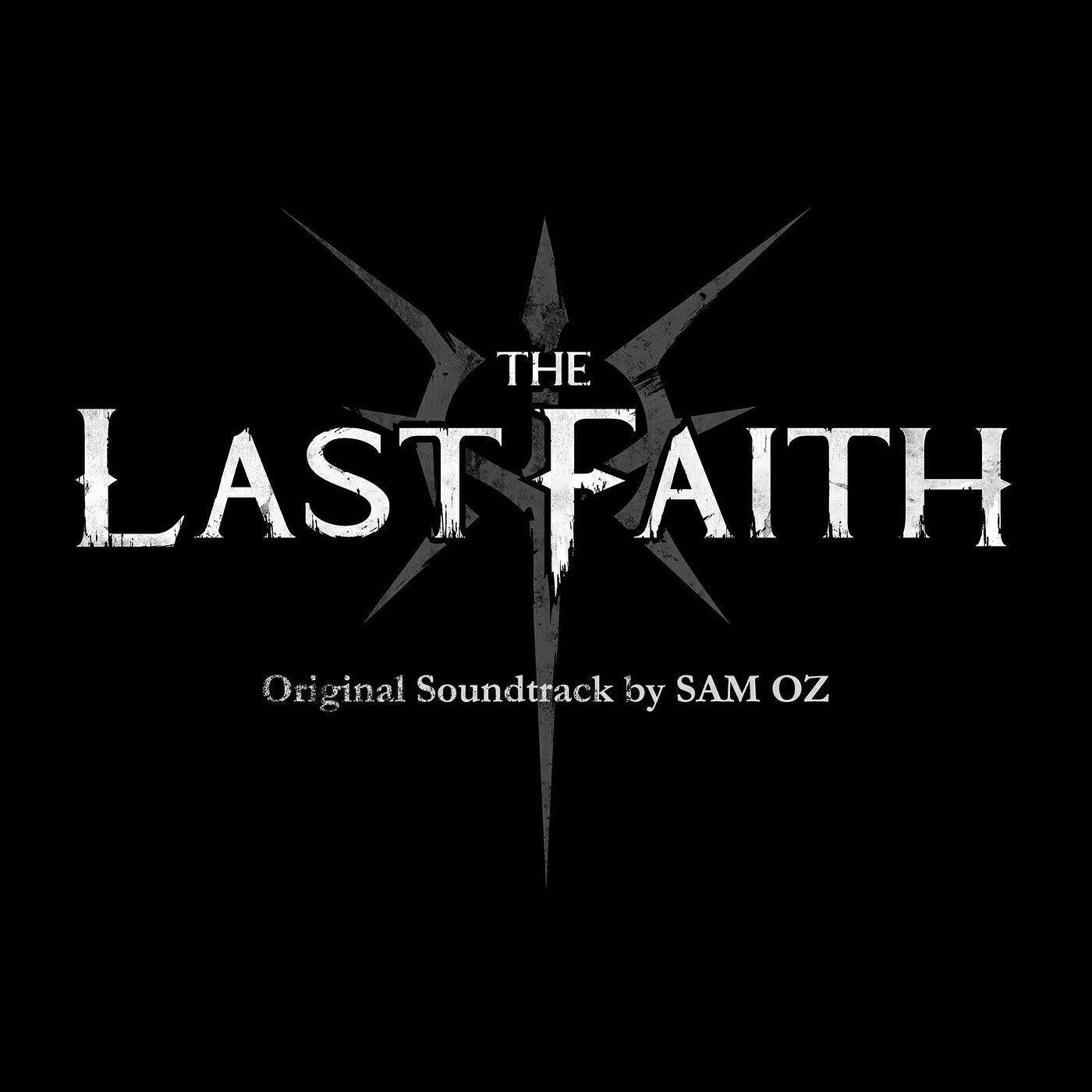 Релиз The Last Faith (Original Soundtrack)