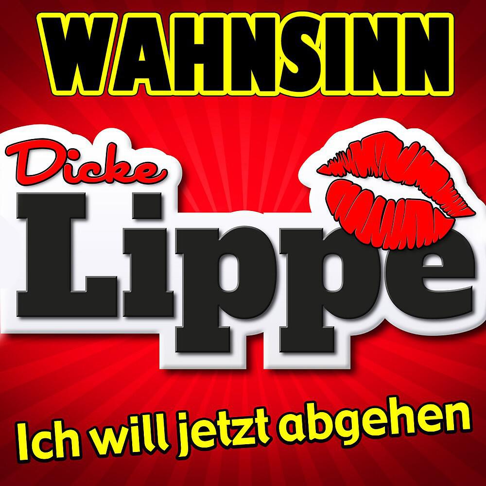 Релиз Wahnsinn - Ich will jetzt abgehen