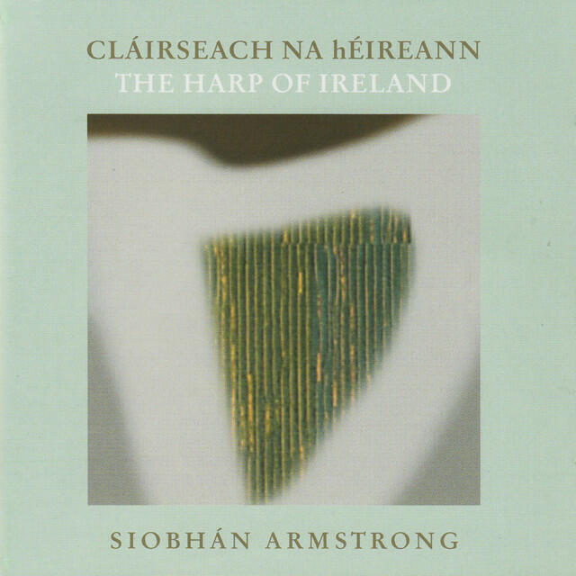 Релиз Cláirseach Na Héireann - the Harp of Ireland