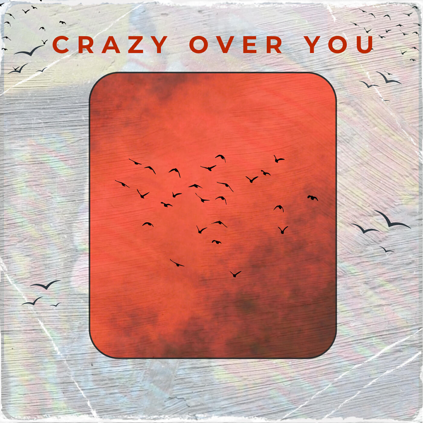 Релиз Crazy over You