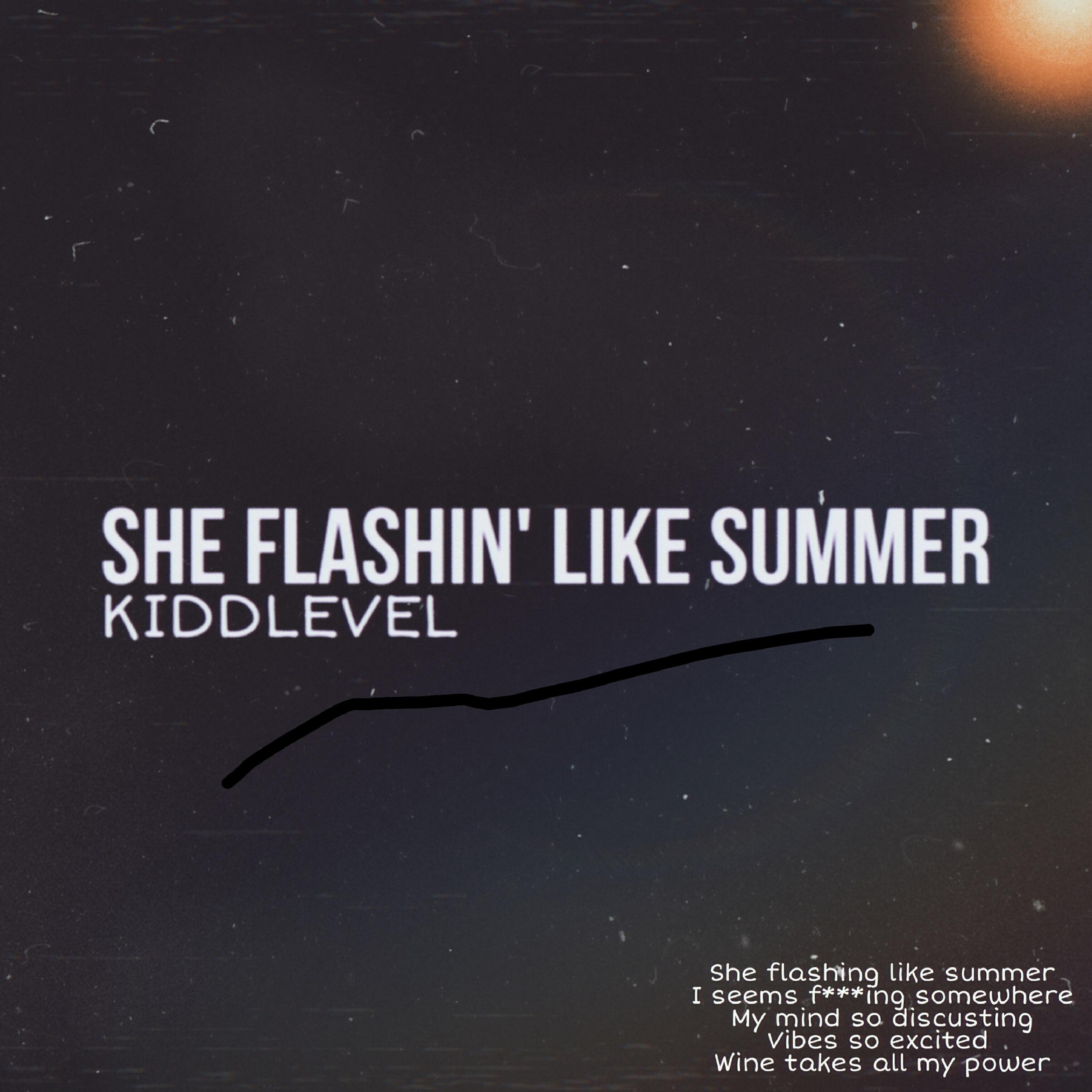 Релиз She Flashin' Like Summer