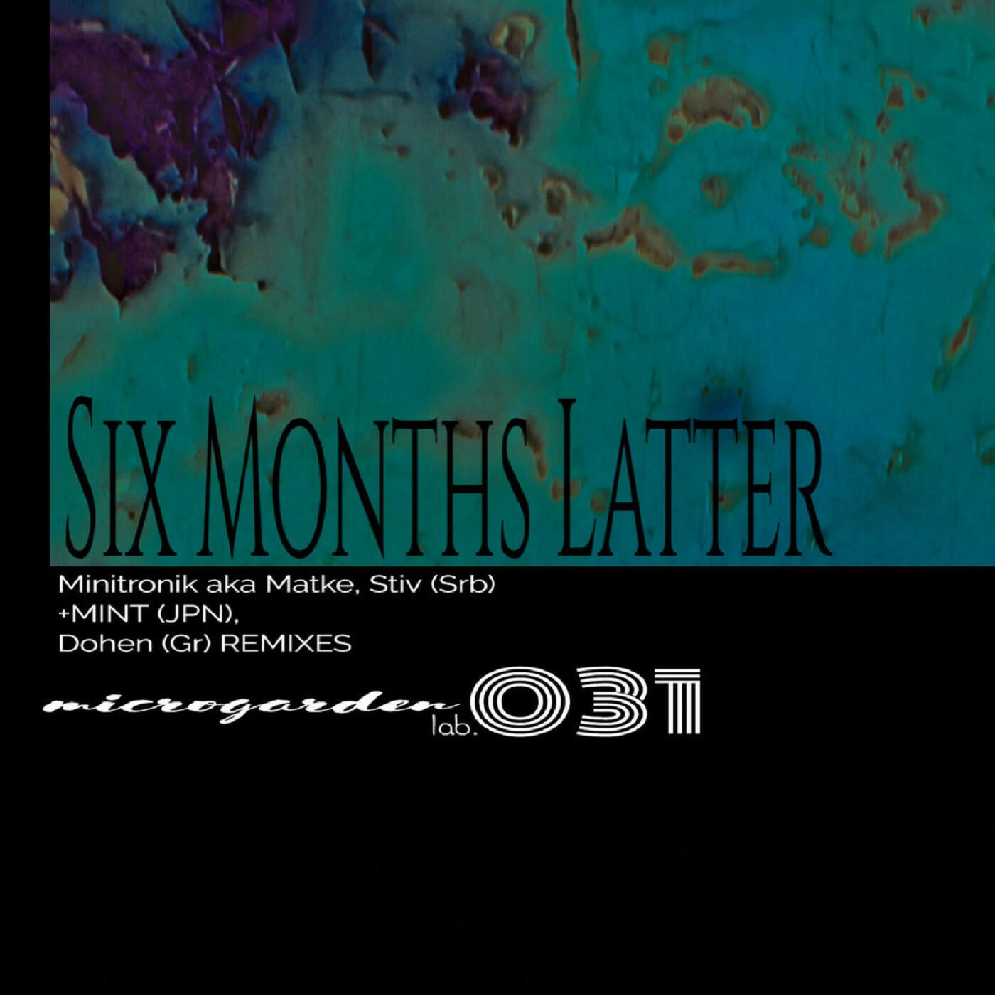 Релиз Six Months Latter EP